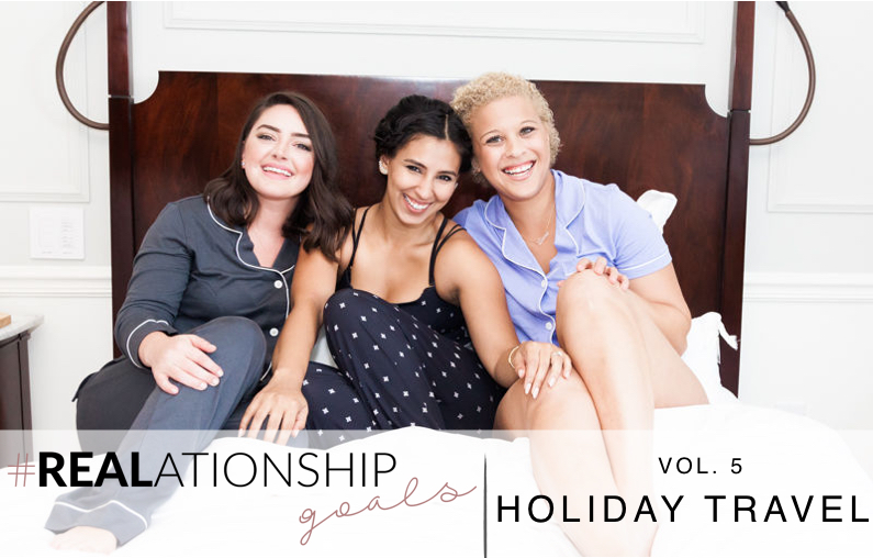 #REALationshipGoals | How to Handle the Holidays